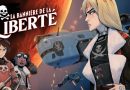 Liberté, j’écris ton nom sur un pavillon noir ! [chronique de La Bannière de la Liberté]